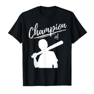 Champion of Baseball - Pelota de béisbol Camiseta